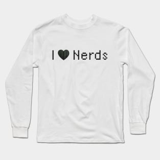 I Love Nerds Long Sleeve T-Shirt